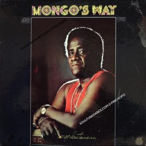 MONGO'S WAY ( incl. tell it, the letter,listen here, hippo walk, congo blue, saoco, etc. )