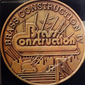 BRASS CONSTRUCTION IV ( incl. get up, one to one, pick yoursel up, help yourself, night chaser, etc. )