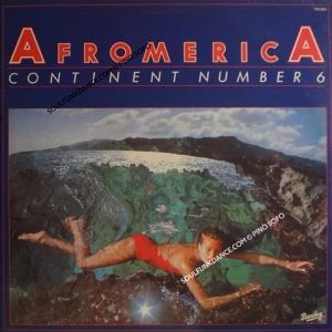 AFROMERICA ( incl. title track, supercontinent, eh yeh oh, hunky funky lion, etc. )