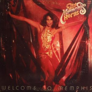 WELCOME TO MEMPHIS ( incl. the bottom line, hey girl, when it's right, it's right, let's go dancing, keep on, time's movin' on, etc. )