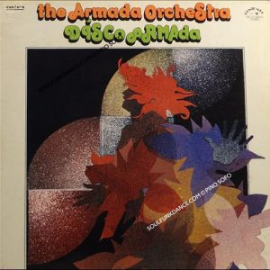 DISCO ARMADA ( incl. do me right, classical bump, the hustle, feel the need in me, the drifter, band of gold, etc. )