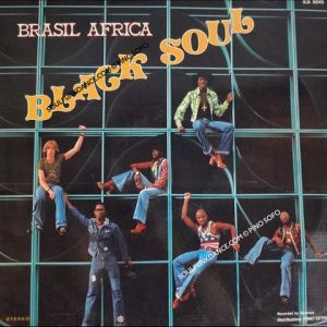 BRASIL AFRICA ( incl. title track, black soul music, magic woman, mangous ye, bongo drums, etc. )