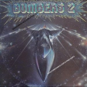 BOMBERS 2 ( incl. get dancin' , disco galaxy, shake, let's dance, pistolero )