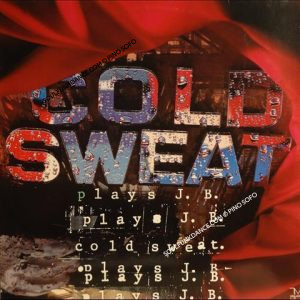 SAME ( cont. cold sweat & give it or turnit a loose )