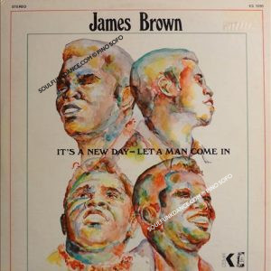 IT' S A NEW DAY- LET A MAN COME IN ( incl. title track, let a man come in and do the popcorn, etc. )