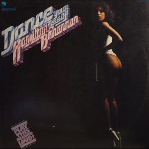 DANCE YOUR ASS OFF ( incl. title track, the groove i feel, bohannon's theme, zulu, party people, etc. )