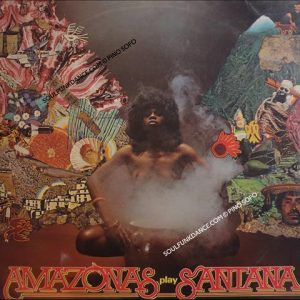 AMAZONAS PLAY SANTANA ( incl. jingo, sierra-do-mar, amazona, oye como va, etc. )