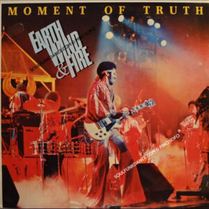 MOMENT OF TRUTH ( incl. fan the fire, c'mon children, moment of truth, bad tune, etc. )