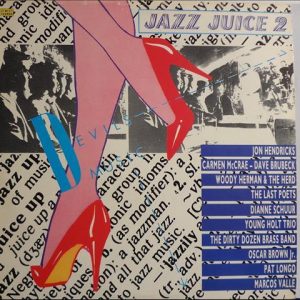 DIRTY DOZEN BRASS BAND, MARCOS VALLE, PAT LONGO, JON HENDRICKS, D. SCHUUR, LAST POETS, YOUNG HOLT TRIO, WOODY HERMAN, OSCAR BROWN, JR. DAVE BRUBEK.