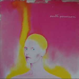 OCCULTE PERSUASIONI ( incl. title track, per una bambola, viaggio, etc. )