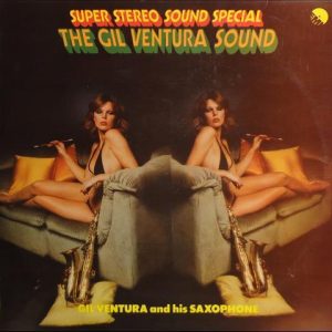 THE GIL VENTURA SOUND ( incl. emmanuelle, samba pa ti, you' re the first, the last...soleado, etc. )