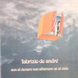 NON AL DENARO NON ALL'AMORE NE' AL CIELO