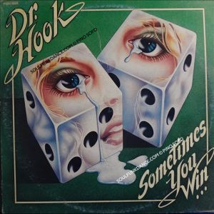 SOMETIMES YOU WIN...( incl. sexy eyes & what do you want )