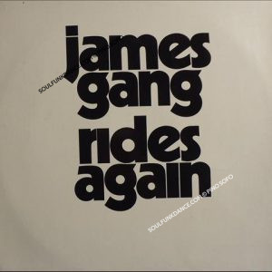 JAMES GANG RIDES AGAIN ( cont. the funk rock percussion. FUNK NR. 49 )