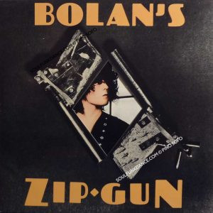 BOLAN'S ZIP GUN ( Glam Rock )