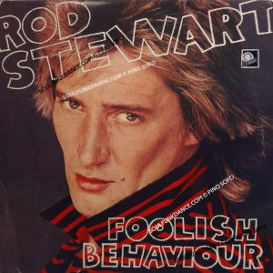 FOOLISH BEHAVIOUR ( cont. hit- passion, mi girl, etc. )