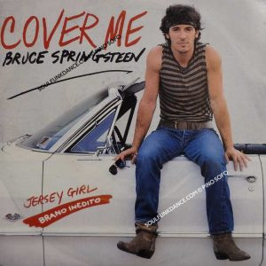 COVER ME / JERSEY GIRL