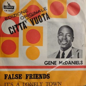 FALSE FRIENDS / IT'S A LONELY TOWN ( CITTA' VUOTA )