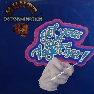 GET YOUR ACT TOGETHER ( incl. title track, hottsie, hottsie, rollerskate, etc. )