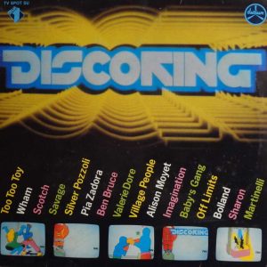 SAVAGE, V. DORE, WHAM , SHARON, MARTINELLI, BABY'S GANG,SILVER POZZOLI, VILLAGE PEOPLE, SCOTCH, etc.