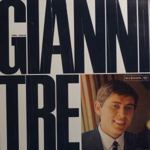 GIANNI TRE ( incl. non so degno di te, la fisarmonica, se non avessi piu' te, etc. )