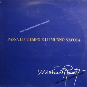 PASSA LU TIEMPO E LU MUNNO S'AVOTA