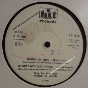 QUEEN OF LOVE / BE SOFT WITH ME TONIGHT/..E CAMBIERO' / TIME IS OVER