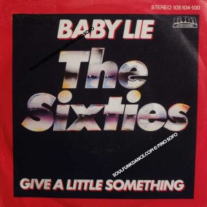 BABY LIE / GIVE A LITTLE SOMETHING