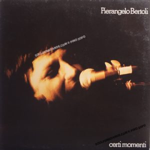 CERTI MOMENTI ( cont. title track, cent'anni di meno, pescatore, etc. )