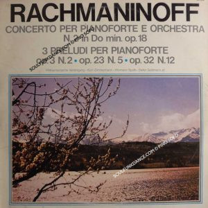Concerto Per Pianoforte E orchestra N. 2 In Do min. Op. 18 / 3 preludi Per Pianoforte Op. 3 N.2 op. 23 N.5 op. 32 N.12