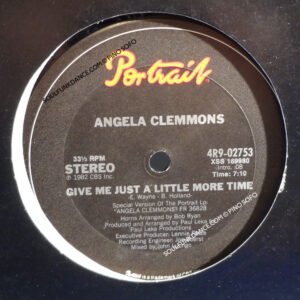 GIVE ME JUST A LITTLE MORE TIME / WHEN YOU'RE THROUGH I'LL BE WAITING
