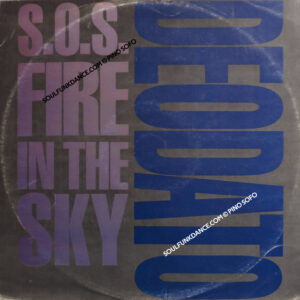 S.O.S. FIRE IN THE SKY / EAST SIDE STRUT