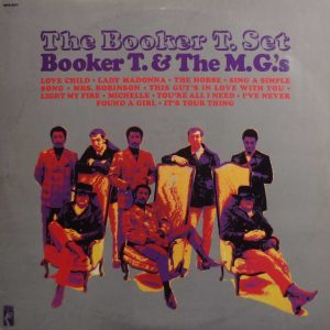THE BOOKER T. SET ( incl. sing a simple song, it's your thing, etc. )