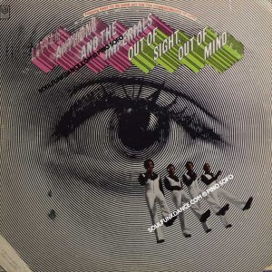 OUT OF SIGHT, OUT OF MIND ( incl. let the sunshine in, goodbye goodtimes, etc. )