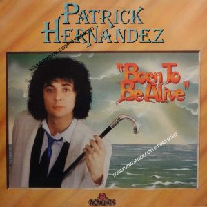 BORN TO BE ALIVE ( cont. hit title track, you turn me on, disco queen, back to boogie, etc. )