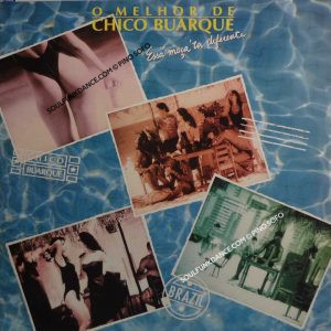 O MELHOR DE CHICO BUARQUE ( incl. a banda & vai passar )