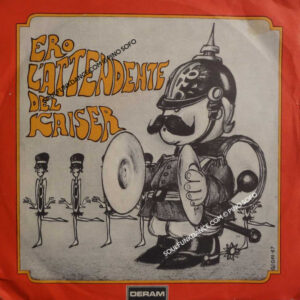 ERO L'ATTENDENTE DEL KAISER( i was kaiser bill's batman )/ TO BRITISH GRIN AND BEAR