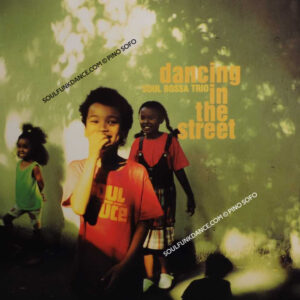 DANCING IN THE STREET ( incl. ain't no sunshine, tin tin deo, snooky little pigs, etc. )