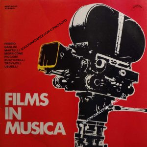 A. MARTELLI, P. PICCIONI. G. FERRIO, MORRICONE, A. TROVAJOLI, G. GASLINI, RUSTICHELLI.