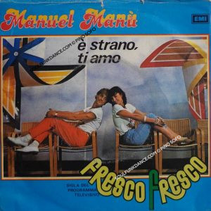 Sigla TV-''Fresco Fresco''- E' STRANO, TI AMO / T'AMO AMORE MIO