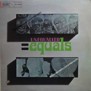 THE UNEQUALLED EQUALS ( incl. giddy-up-a ding dong, i' m a poor man, fire, etc. )