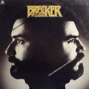 THE BRECKER BROS. ( incl. some skunk funk, sneakin' up behind you, etc. )