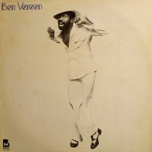 BEN VEREEN ( incl. stop your half steppin' ma ma, what's the reason, signed sealed,delivered, etc. )