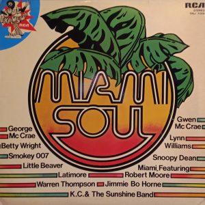 MIAMI SOUL ( Little beaver, Latimore, Miami, Smokey 007,, etc. )