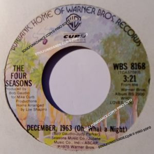 DECEMBER,1963 ( oh, what a nght ) / SLIP AWAY