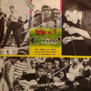 CIAO RAGAZZI / CHI CE L'A CON ME / SONO UN FALLITO / VOGLIO DORMIRE