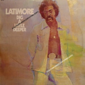 DIG A LITTLE DEEPER ( incl. out to get cha, we got to hit it off, etc. )