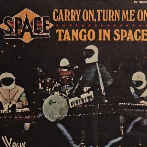 CARRY ON, TURN ME ON / TANGO IN SPACE  ( Only Cover )