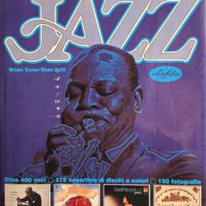 LIBRI E CATALOGHI MUSICALI | Libro-Enciclopedia illustrata del JAZZ, misure 30x22- 226 pagine, Nuovo, sovracopertina M- Settembre 1981, grandi nomi del Jazz, 275 copertine di dischi a colori, tutti recensiti, etc. )